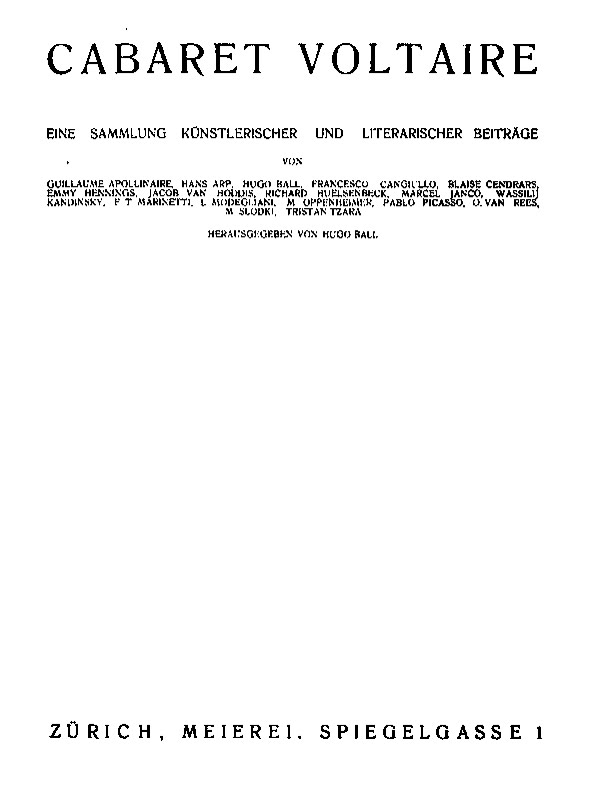 Plain printed title page reading Cabaret Voltaire, with a list of contributors and Zurich, Meierei, Spiegelgasse 1 at the foot