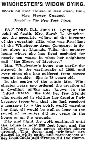 Newspaper column headed Winchester's Widow Dying, Work on Her House in San Jose Has Never Ceased